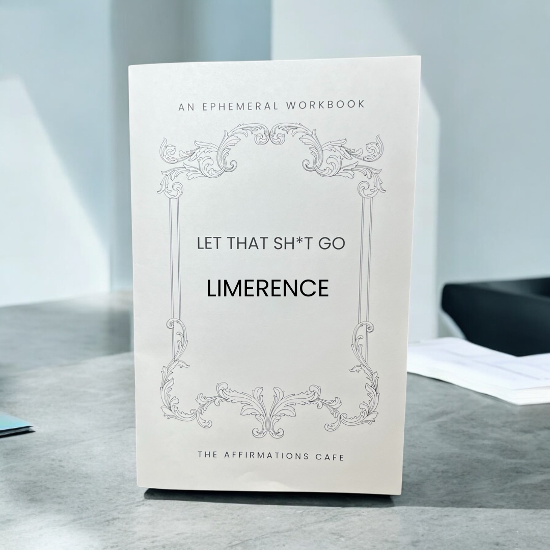 Let That Sh*t Go Workbook: Limerence